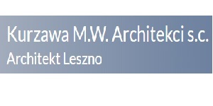 Architekt Leszno Kurzawa M.Wojciech ARCHITEKCI s.c.